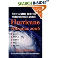 Hurricane Almanac 2006: The Essential Guide to Storms Past, Present, and Future (Hurricane Almanac: The Essential Guide... by Bryan Norcross
