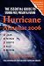 Hurricane Almanac 2006: The Essential Guide to Storms Past, Present, and Future (Hurricane Almanac: The Essential Guide to Storms Past, Present, & Fu) by Bryan Norcross ISBN 0312362978