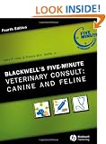The 5-Minute Veterinary Consult: Canine and Feline (The 5-minute Veterinary Consult Series)