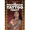 The Polynesian Tattoo Today