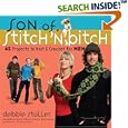 Son of Stitch 'n Bitch: 45 Projects to Knit and Crochet for Men