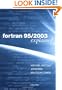 Fortran 95/2003 Explained (Numerical Mathematics and Scientific Computation)