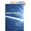 Fortran 95/2003 explained (Numerical Mathematics and Scientific Computation)