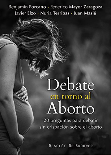 Debate en torno al aborto (A los cuatro vientos) (Spanish Edition)