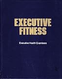 Executive Fitness Executive Health Examiners