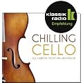 Chilling Cello, pr�sentiert von Klassik Radio