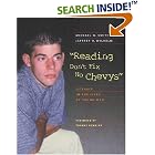 Reading Don't Fix No Chevys: Literacy in the Lives of Young Men by  Michael W. Smith and Jeffrey D. Wilhelm