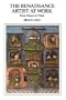 The Renaissance Artist at Work: From Pisano to Titian (Icon Editions)