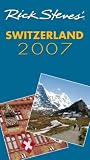 Rick Steves' Switzerland 2007 (Rick Steves)