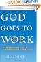 God Goes to Work: New Thought Paths to Prosperity and Profits
