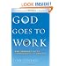 God Goes to Work: New Thought Paths to Prosperity and Profits