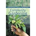 Community Gardening (Brooklyn Botanic Garden All-Region Guide) by Elizabeth Tehle Peters and Ellen Kirby