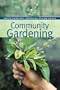 Community Gardening (Brooklyn Botanic Garden All-Region Guide)