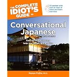 The Complete Idiot's Guide to Conversational Japanese, 2nd Edition