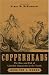 Copperheads: The Rise and Fall of Lincoln's Opponents in the North