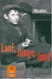 Lauf, Junge, lauf - Uri Orlev