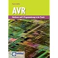 AVR: Hardware und C-Programmierung in der Praxis