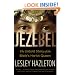 Jezebel: The Untold Story of the Bible's Harlot Queen
