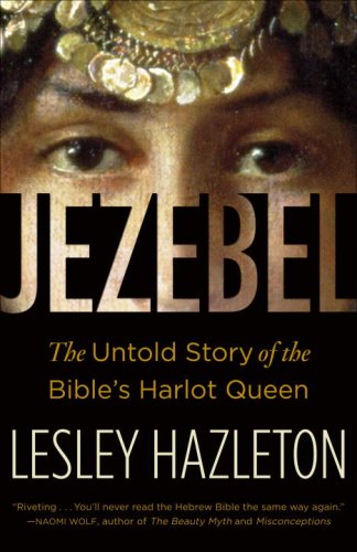 Jezebel: The Untold Story of the Bible