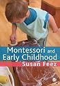 Montessori and Early Childhood: A Guide for Students
