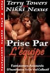 Prise par l'�quipe (Fantasmes Assouvi...