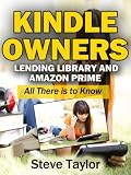 Kindle Owners Lending Library and Amazon Prime. All There is to Know
