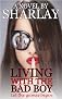 Living with the Bad Boy(SAMPLE OF FULL NOVEL)