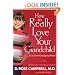 How To Really Love Your Grandchild: in an Ever Changing World