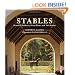 Stables: Beautiful Paddocks, Horse Barns, and Tack Rooms
