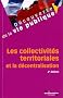 Les collectivit�s territoriales et la d�centralisation. 6�me �dition