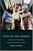 After the Baby Boomers: How Twenty- and Thirty-Somethings Are Shaping the Future of American Religion