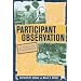 Participant Observation: A Guide for Fieldworkers