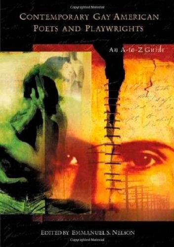 Contemporary Gay American Poets and Playwrights: An A-to-Z Guide