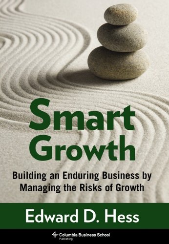 Smart Growth: Building an Enduring Business Smart Growth: Building an Enduring Business