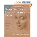 Drawing on the Right Side of the Brain: The Definitive, 4th Edition