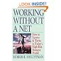 Working Without a Net
