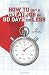 How to Get a Great Job in 90 Days or Less How to Get a Great Job in 90 Days or Less