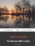The Mysterious Affair at Styles - The Original Classic Edition