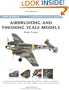 Airbrushing and Finishing Scale Models (Modelling Masterclass)