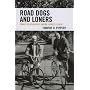 Road Dogs and Loners: Family Relationships among Homeless Men