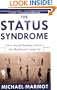 The Status Syndrome: How Social Standing Affects Our Health and Longevity