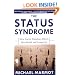 The Status Syndrome: How Social Standing Affects Our Health and Longevity