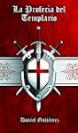 La Profec�a del Templario (Edici�n Re...