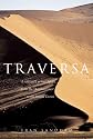 Traversa: A Solo Walk Across Africa, from the Skeleton Coast to the Indian Ocean