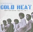 Cold Heat: Heavy Funk Rarities 1: 1968-1974