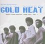 Cold Heat: Heavy Funk Rarities 1: 1968-1974