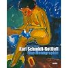 Karl Schmidt-Rottluff.  Eine Monographie