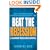 Beat the Recession: A Blueprint for Business Survival