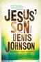 Jesus' Son: Stories