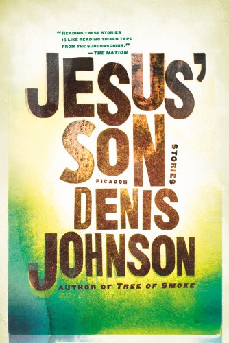 Jesus Son: Stories